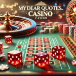 MyDearQuotes.com Casino