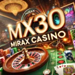 MX30 Mirax Casinao